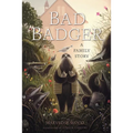 Bad Badger: A Family Story