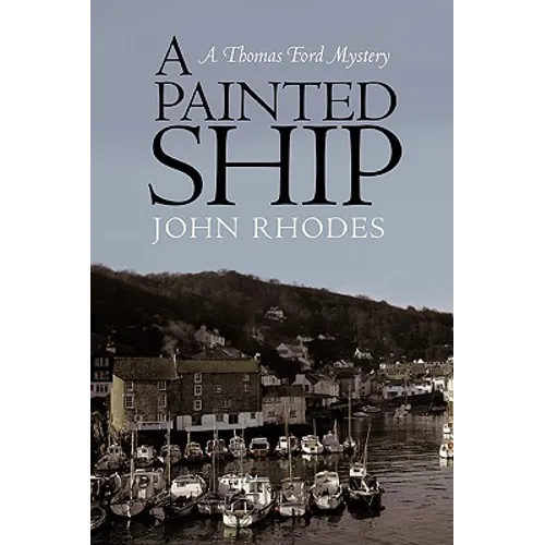 A Painted Ship: A Thomas Ford Mystery - Paperback