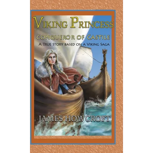 Viking Princess: A True Story Based on a Viking Saga