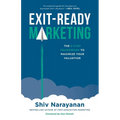 Exit-Ready Marketing: The 9-Step Framework to Maximize Your Valuation
