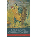 The Second Commandment: Loving Your Neighbor in Today's Changing World
