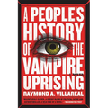A People's History of the Vampire Uprising