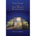 Forty Years in the New Mexico Roundhouse