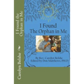 I Found the Orphan in Me