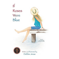 If Roses Were Blue