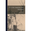 To the American Indian