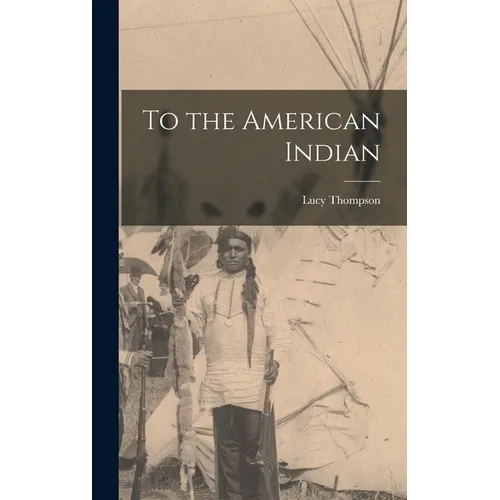 To the American Indian