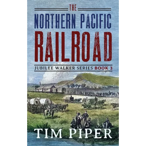 The Northern Pacific Railroad