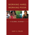 Working Hard, Working Poor: A Global Journey