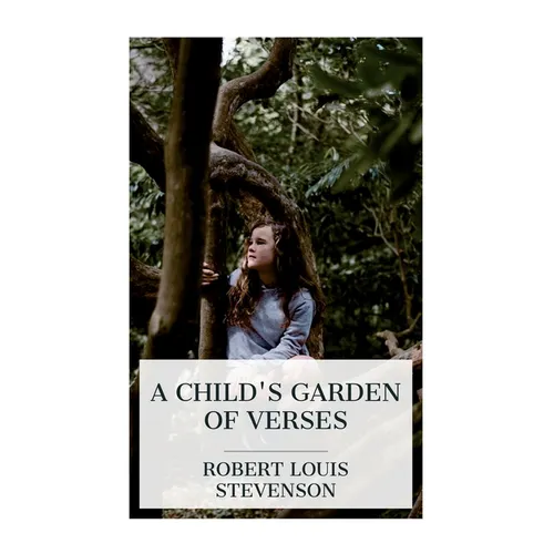 A Child's Garden of Verses