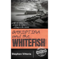 Christina and the Whitefish