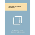 Thousand Years of Yesterdays