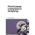 Physical Language Learning Spaces in the Digital Age