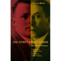 Carl Schmitt and Leo Strauss: The Hidden Dialogue