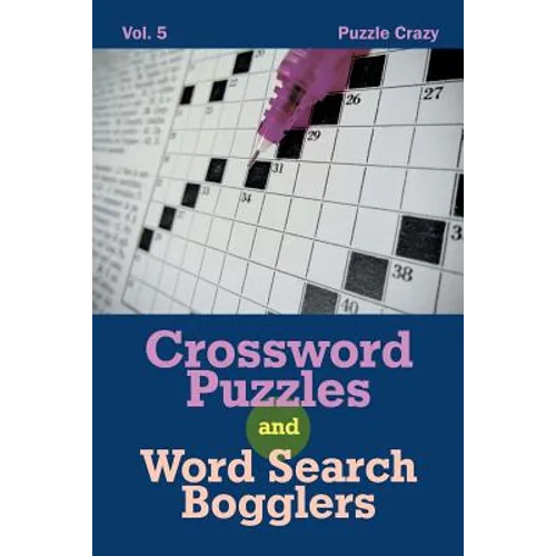 Crossword Puzzles And Word Search Bogglers Vol. 5