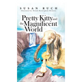 Pretty Kitty and the Magnificent World