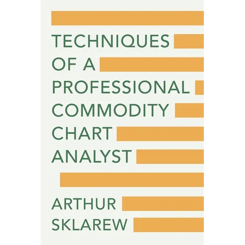 Techniques of a Professional Commodity Chart Analyst