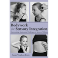 Bodywork for Sensory Integration