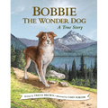 Bobbie the Wonder Dog: A True Story