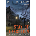 Stay of Execution: A Detective Cancini Mystery