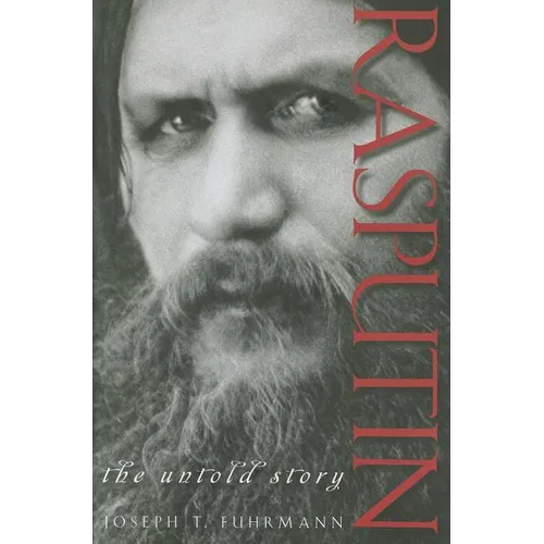 Rasputin: The Untold Story