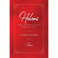 Helens: Not Necessarily About Sex