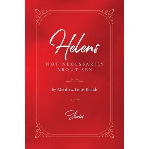 Helens: Not Necessarily About Sex