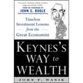 Keynes's Way to Wealth: Timeless Investment Lessons from the Great Economist