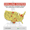 Drilling Deeper: A Reality Check on U.S. Government Forecasts for a Lasting Tight Oil & Shale Gas Boom