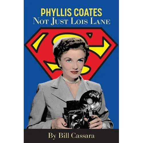 Phyllis Coates: Not Just Lois Lane