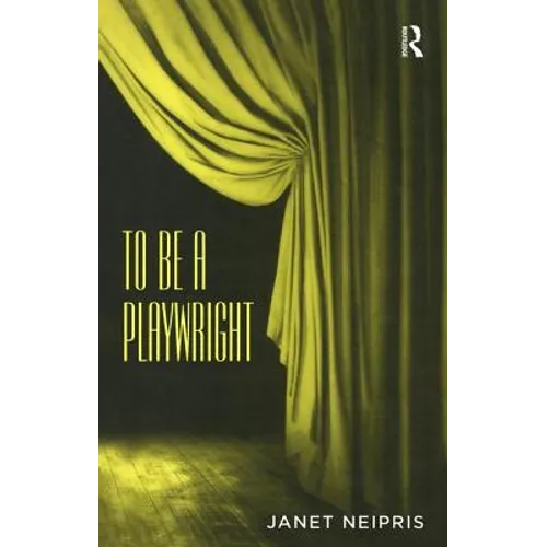 To Be A Playwright