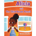 Alicia and the Third Grade Pencil