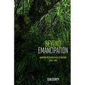 Beyond Emancipation: Maroon Freedoms in US Literature, 1850-1862