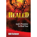 Healed: God's Promise to Heal