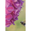 Foxglovewise: Poems