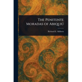 The Penitente Moradas of Abiquiú