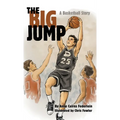 The Big Jump: A Basketball Story