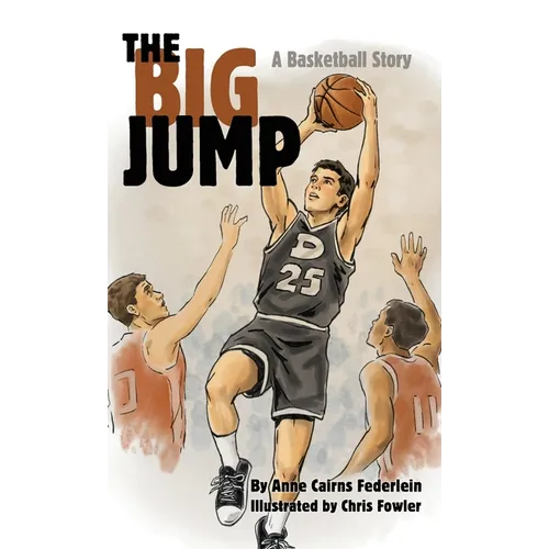 The Big Jump: A Basketball Story