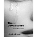 The Devil's Debt: And Other Poems