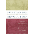 Puritanism and Revolution: Studies in Interpretation of the English Revolution of the 17th Century