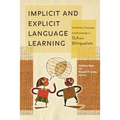 Implicit and Explicit Language Learning: Conditions, Processes, and Knowledge in SLA and Bilingualism