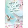 BIBLE STORIES In Rhythm and Rhyme