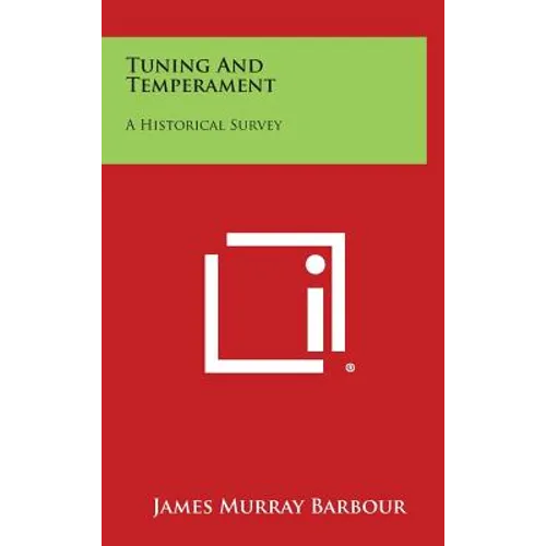 Tuning and Temperament: A Historical Survey