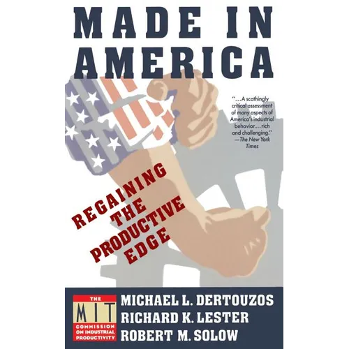 Made in America: Regaining the Productive Edge