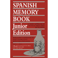 Spanish Memory Book: A New Approach to Vocabulary Building, Junior Edition