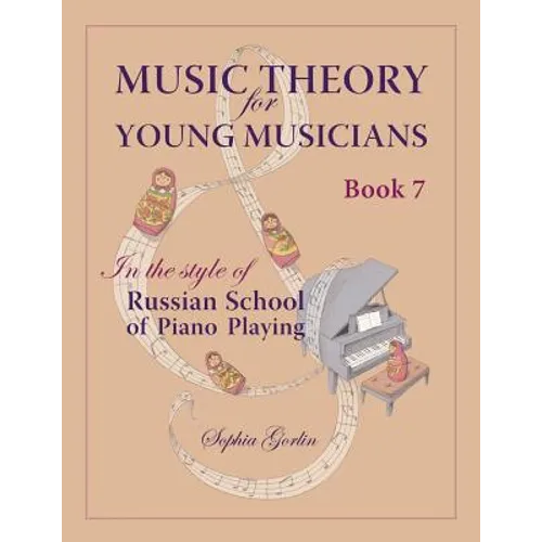 Music Theory for Young Musicians in the Style of Russian School of Piano Playing