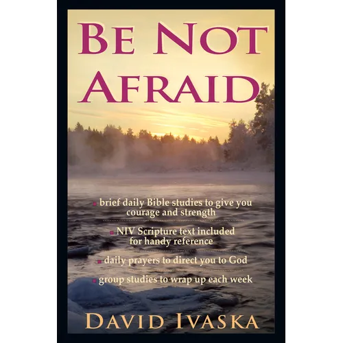 Be Not Afraid