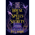 House of Spells and Secrets