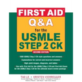 First Aid Q&A for the USMLE Step 2 Ck, Second Edition