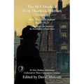 The MX Book of New Sherlock Holmes Stories Part XLV: 2024 Annual 1898-1917
